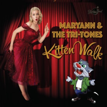 Maryann & The Tri Tones- Kitten Walk